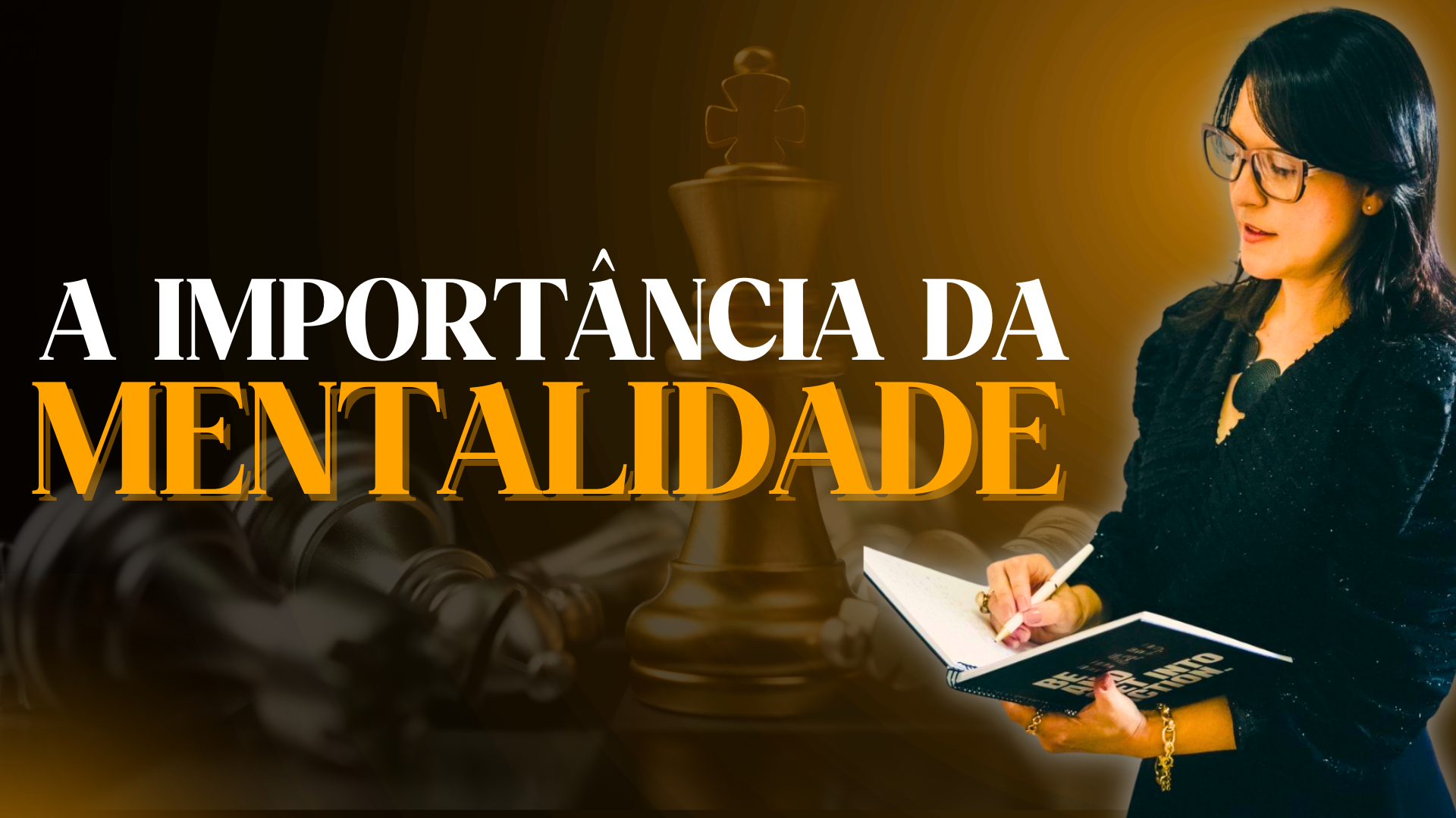 A importância da mentalidade (DESENV. MENTALIDADE)